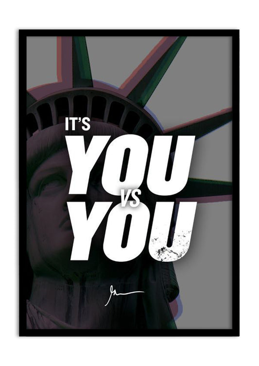IT'S YOU VS YOU