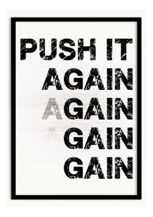 PUSH IT AGAIN & AGAIN